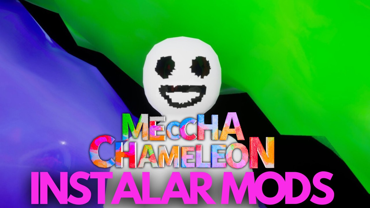 Como Instalar Mods en MECCHA CHAMELEON