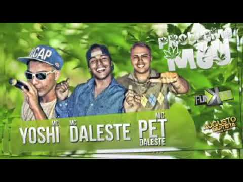 Mc Daleste e Mc Yoshi Part. Mc Pet - Problema Meu - ( DJ Wilton )