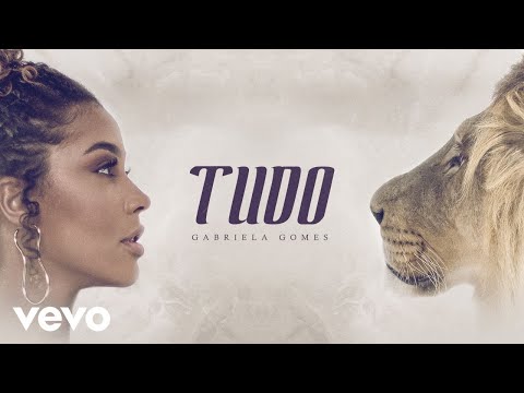 Gabriela Gomes - Tudo (Lyric Video)