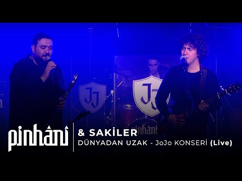 Pinhâni & Sakiler - Dünyadan Uzak (JoJo Konseri, 14.2.2021)