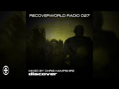 Chris Hampshire - Recoverworld Radio 027 (Continuous DJ Mix) | Tranceportal