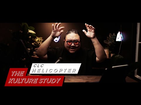 The Kulture Study: CLC 'Helicopter' MV
