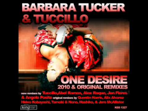 Barbara Tucker & Tuccillo - One Desire (Tuccillo 010 Vocal Mix)