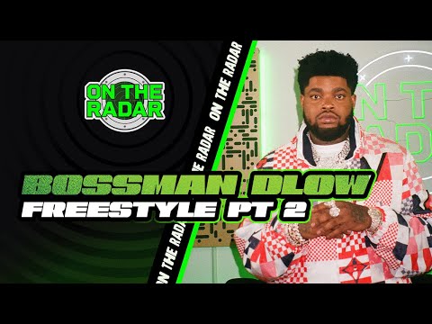 The Bossman Dlow "On The Radar" Freestyle (PART 2)