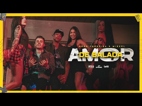 Misael e Greg Ferreira - Amor de Balada (Official Music Video)