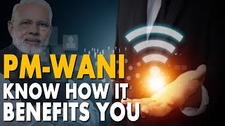 PM-WANI: A nationwide public Wi-Fi plan; know how it benefits you