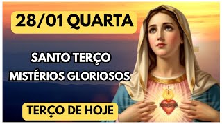 TERÇO DE HOJE 28/01/2026 - QUARTA-FEIRA - MISTÉRIOS GLORIOSOS