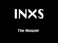 INXS - The Answer