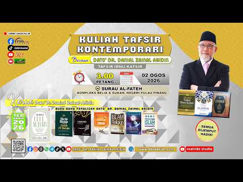 (11:16) [02 OGOS 2026] Kuliah Tafsir Kontemporari Dato' Dr. Danial Zainal Abidin