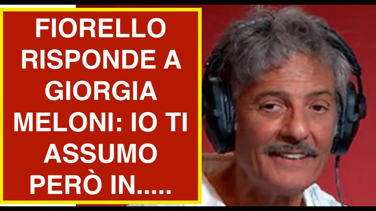 FIORELLO RISPONDE A GIORGIA MELONI: IO TI ASSUMO PERÒ IN.....