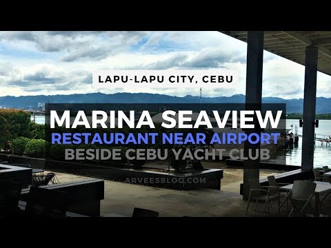 RESTAURANTE MARINA SEAVIEW ao lado do Cebu Yacht Club Lapu-Lapu City | aRVees Blog