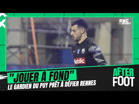 Le Puy-Rennes : "On va jouer notre chance à fond" promet le gardien Matis Carvalho