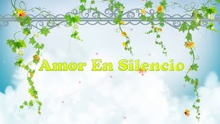 Amor En Silencio