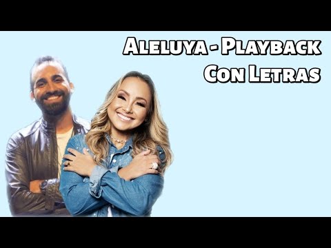 Aleluya - Bruna Karla Y Arthur Callazans - PlayBack Con Letras
