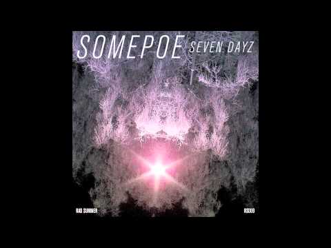 Somepoe - Seven Dayz (RS009)