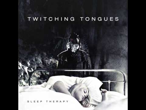 Twitching Tongues - Sleep Therapy 2011 (Full EP)