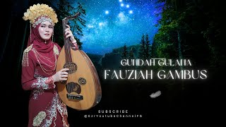 Download lagu FAUZIAH GAMBUS - GUNDAH GULANA #fauziahgambus #live #video mp3