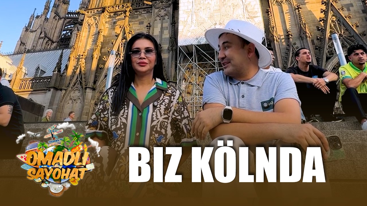 Omadli Sayohat - Biz Kölnda