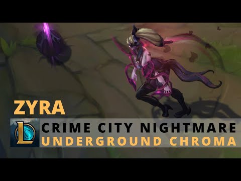 Crime City Nightmare Zyra Event Chroma (Underground) - League of Legends