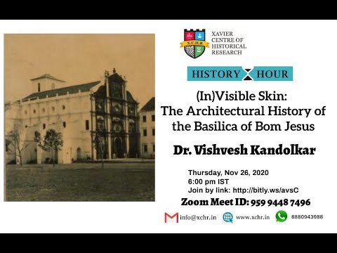 (In)Visible Skin: The Architectural History of the Basilica of Bom Jesus by Vishvesh Kandolkar