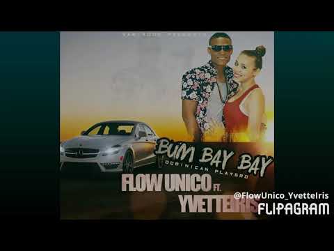 Bum Bye Bye (prod.jay.santana) Flow Unico & YvetteIris