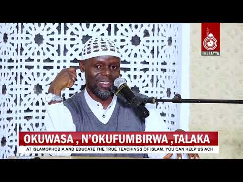 KITAABU NIKAH | KITAABU TWALLAQ  | IMAM KYEYUN