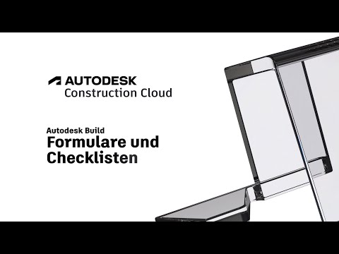 Autodesk Build - Digitale Formulare (Teil 2)