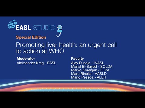S4 Special Edition - Promoting liver health: an urgent call to action at WHO