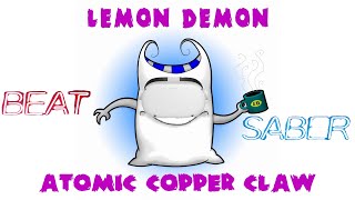 Atomic Copper Claw - Lemon Demon | Beat Saber