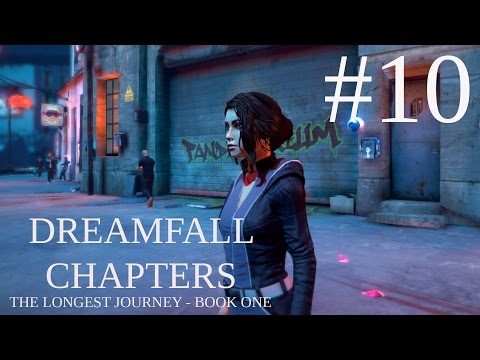 Dreamfall Chapters - Book One - Part #10 / Gameplay - Walkthrough Deutsch [PC 1080p]