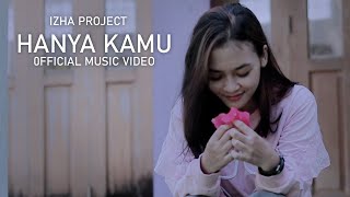 Download lagu Hanya Kamu Izha Project mp3 Download lagu Hanya Kamu Izha Project mp3
