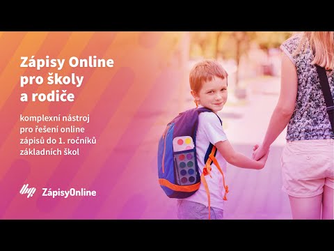 Zápisy Online pro školy a rodiče - nástroj pro řešení online zápisů do 1. ročníků základních škol