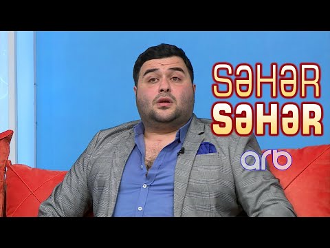 Atama görə kompleksə düşürəm - Cavidan Novruzov - Səhər Səhər