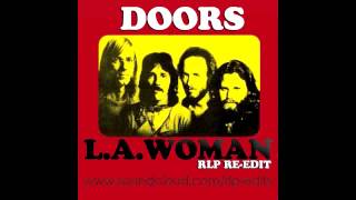 THE DOORS - L.A. WOMAN (RLP RE-EDIT)