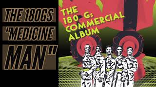 The 180Gs "Medicine Man" (Residents cover)
