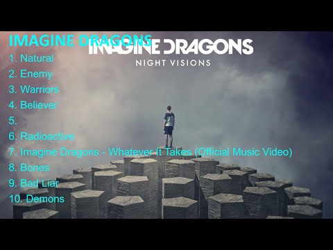 Imagine Dragons Greatest Hits Songs of All Time - Music Mix Playlist