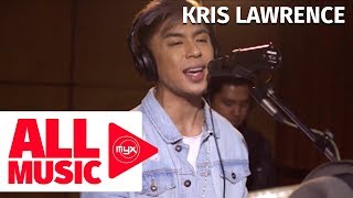 KRIS LAWRENCE – Kung Malaya Lang Ako (MYX Studio Sessions)