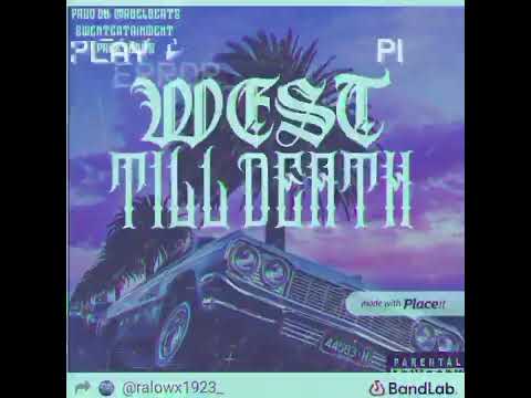 RALOW- WEST TILL DEATH (prod by: @AbelBeats)