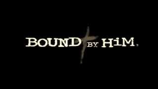 Bound By Him - Revolution (teaser)
