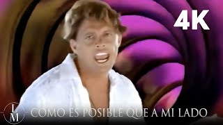 Luis Miguel - Cómo Es Posible Que A Mi Lado (Video Oficial 4K)