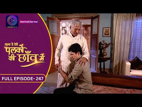 Unforgettable Moments: Palkon Ki Chhaon Mein | Full Episode - 247 | Dangal 2
