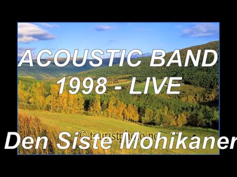 Den Siste Mohikaner - ACOUSTIC BAND (Live)