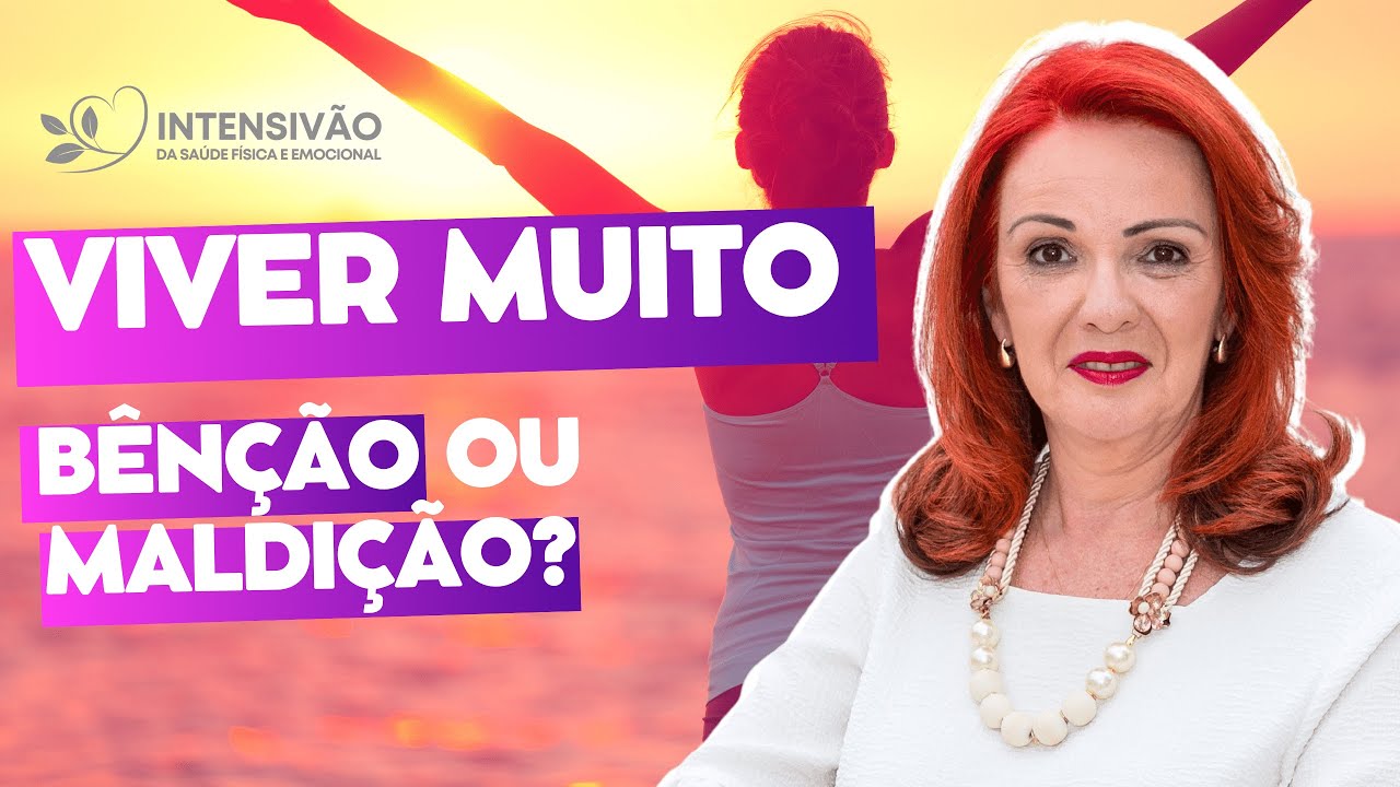 VIVER MUITO: BÊNÇÃO OU MALDIÇÃO?