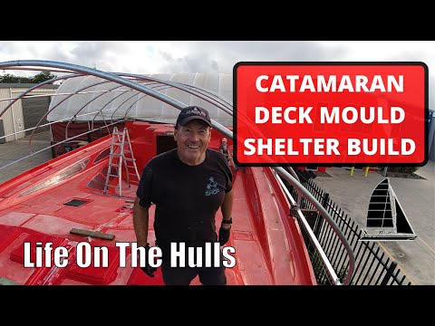 Ep159- The Catamaran Deck Mould Shelter