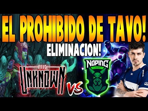 UNKNOWN vs NO PING [BO3] - ELIMINACIÓN "El Prohibido de Tavo" - No Major No Problem DOTA 2