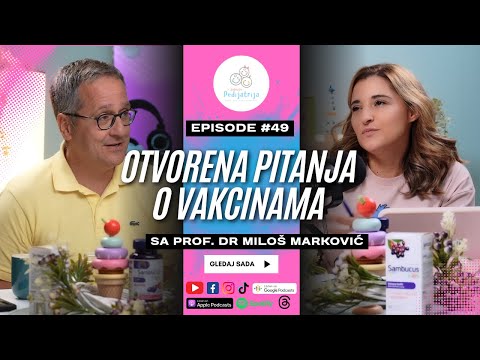 Pedijatrija u fokusu EP 49 - Otvorena pitanja o vakcinama sa prof. dr Miloš Marković