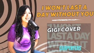 Gigi and Band | I Won&#39;t Last A Day Without You