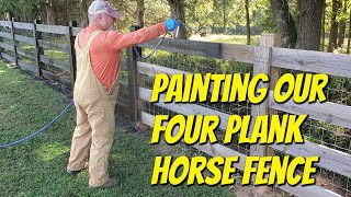 Painting our Four Plank Horse Fence