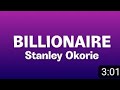 Stanley Okorie _ Billionaire ( official video lyrics
