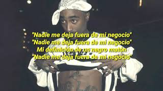 2Pac - My Definition Of A Thug Nigga // Subtitulado al español